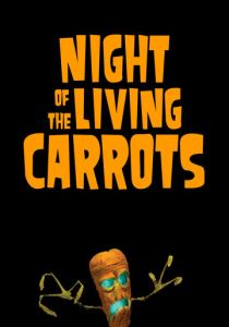 Ночь живых морковок (2011) бесплатно